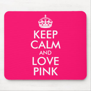 Mousepad Manter Calma e Amor Cor Favorita Rosa