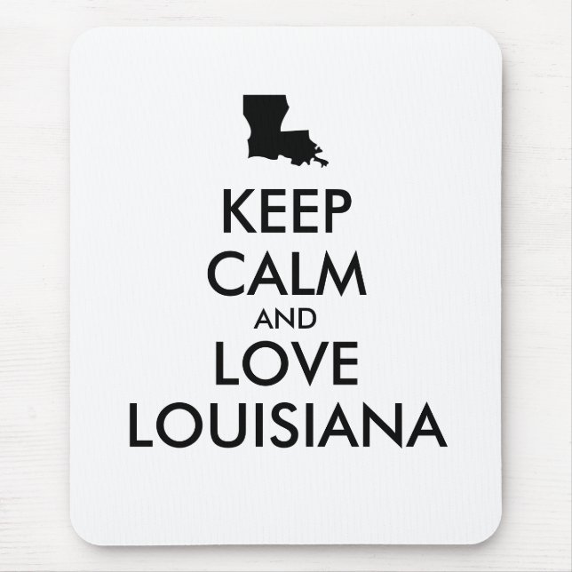 Mousepad MANTER CALMA E AMOR personalizáveis LOUISIANA (Frente)