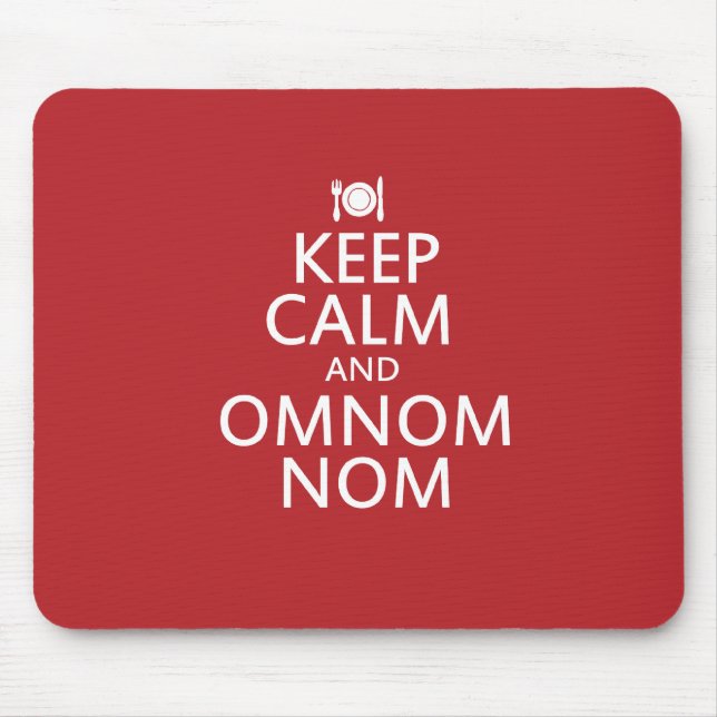 Mousepad Manter Calma e Omnom Nom (Frente)