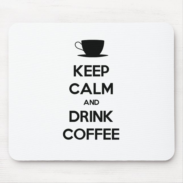 Mousepad Manter Calmo e Beber Café (Frente)
