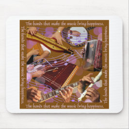 Mousepad Mãos que fazem a música. Faça a felicidade (Brown)