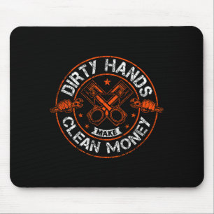 Mousepad Mãos Sujas Fazem Dinheiro Limpo Mecânico Engraçado