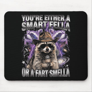 Mousepad Mapache Você É Um Cara Esperto Ou Um Peido