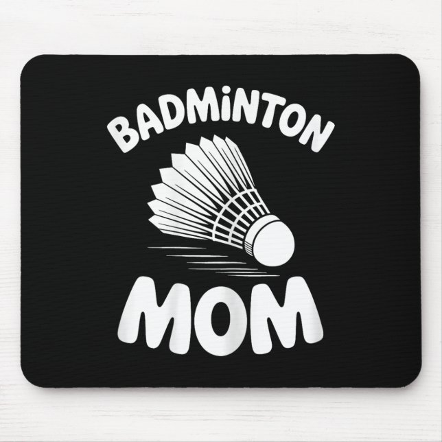 Mousepad Máquina de Badminton Mãe Funny Badminton  (Frente)