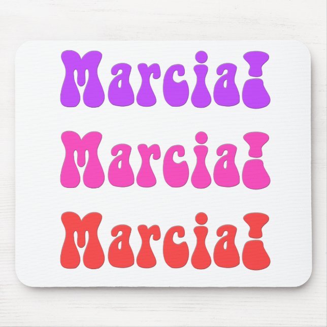 Mousepad Marcia! Marcia! Marcia! (Frente)