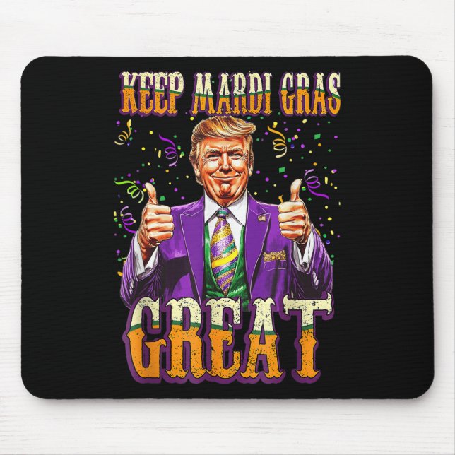 Mousepad Mardi Gras Donald Trump Excelente Novamente Bandei (Frente)