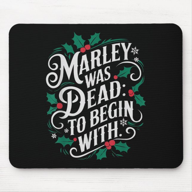 Mousepad Marley Was Dead_ To Begin With Funny Novelty Chris (Frente)