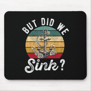 Mousepad Mas Afundamos o Barco Capitão do Navio Pontão