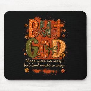 Mousepad Mas Deus Fez Um Caminho Citação Cristã Vintage De