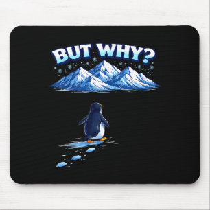 Mousepad Mas por que meme de pinguim niilista caminhando na