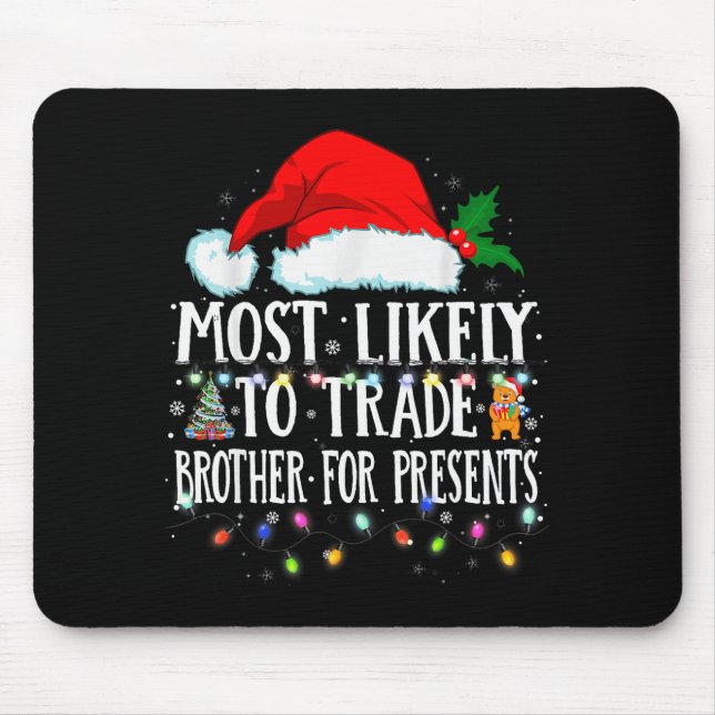 Mousepad Matching Christmas Pjs Most Likely To Trade Brothe (Frente)
