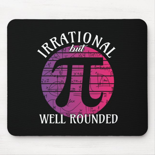 Mousepad Matemáticas Irracionais, Mas Bem Arredondadas, Pi  (Frente)