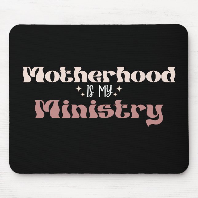 Mousepad Maternidade é Meu Ministério Mãe Dia das Mães (Frente)