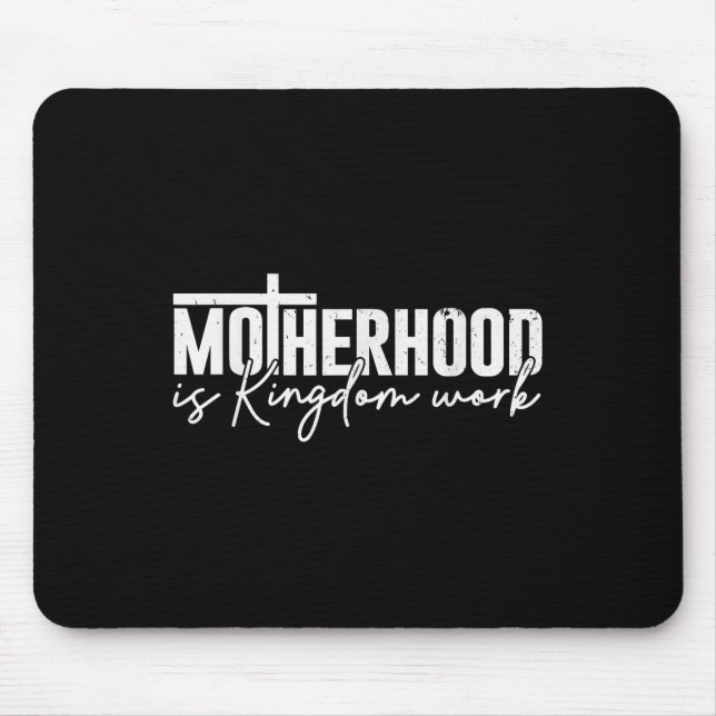 Mousepad Maternidade é Trabalho do Reino Mamãe Mãe Cristã (Frente)