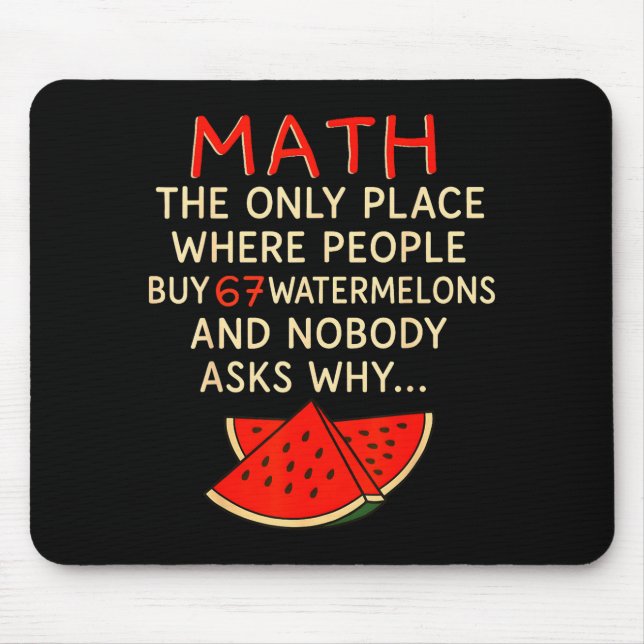 Mousepad Math And 67 Watermelons Funny 6 7 Meme Calculation (Frente)