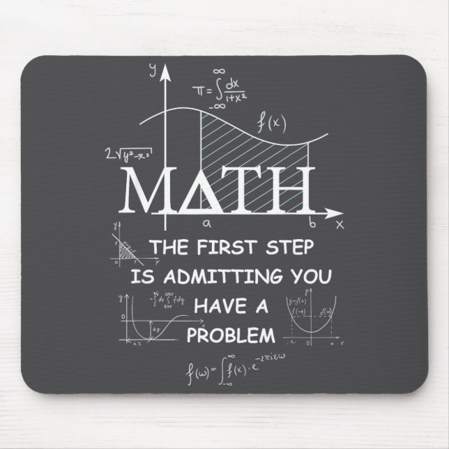 Mousepad Math The First Step Is Admitting You Have A Proble (Frente)