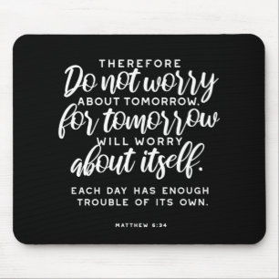 Mousepad Matthew 6:34 Bíblia Verse