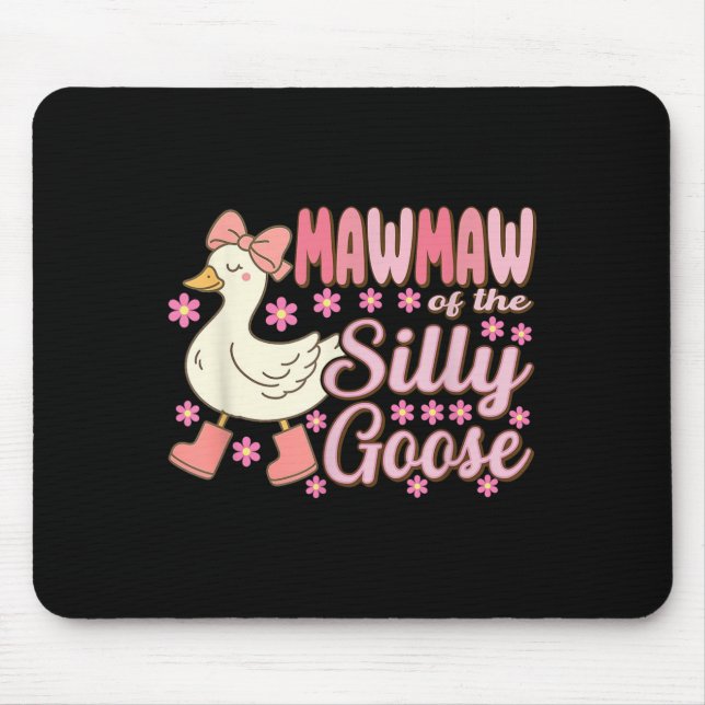 Mousepad Mawmaw Goose On The Loose Funny Birthday Matching  (Frente)