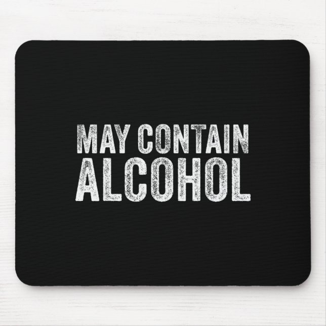 Mousepad May Contain Alcohol Drinking Beer Tasting Funny  (Frente)