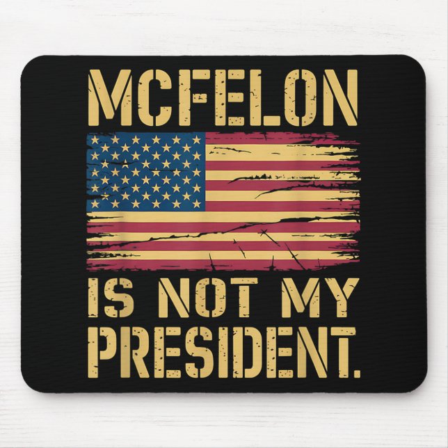 Mousepad Mcfelon Não É Meu Presidente _3 (Frente)