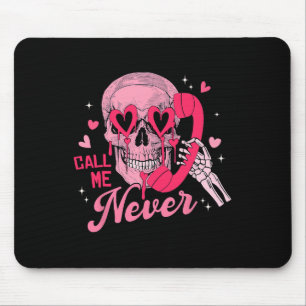 Mousepad Me Chame Nunca Anti-valentine Caveira Rosa Engraça