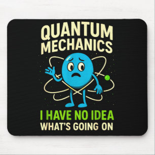 Mousepad Mecânica Quântica Ciência Divertida, Humor de Nerd
