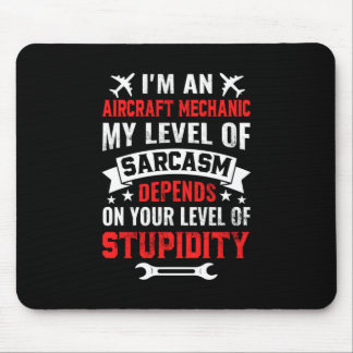 Mousepad Mechanic I Am An Aircraft Mechanic