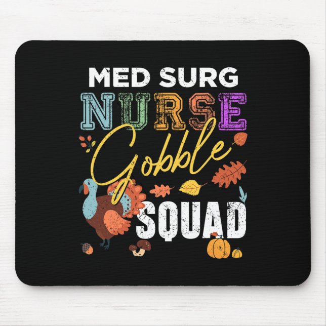 Mousepad Med Surg Nurse Gobble Squad Fall (Frente)
