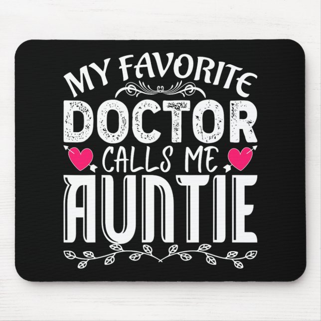 Mousepad Médico Favorito Me Chama Tia Divertida Mãe Médica (Frente)