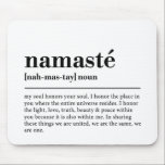 Mousepad Meditação Mínima Moderna Yoga Definição de Namaste<br><div class="desc">As Mouses pads de Meditação Mínima Moderna de Definição de Namaste apresentam um simples design de uma definição de texto de "namaste" na tipografia moderna de scripts. Presente perfeito para amantes de ioga,  aniversário,  Natal,  Dia de as mães e muito mais. Concebido por © Evco Studio www.zazzle.com/store/evcostudio</div>