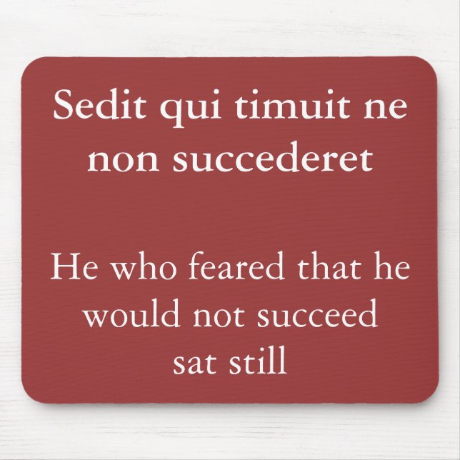 Mousepad Medo do sucesso, citação de Horace (Frente)