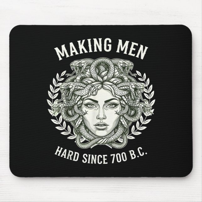 Mousepad Medusa Making Men Hard Since 700 Bc Greek Funny Fe (Frente)