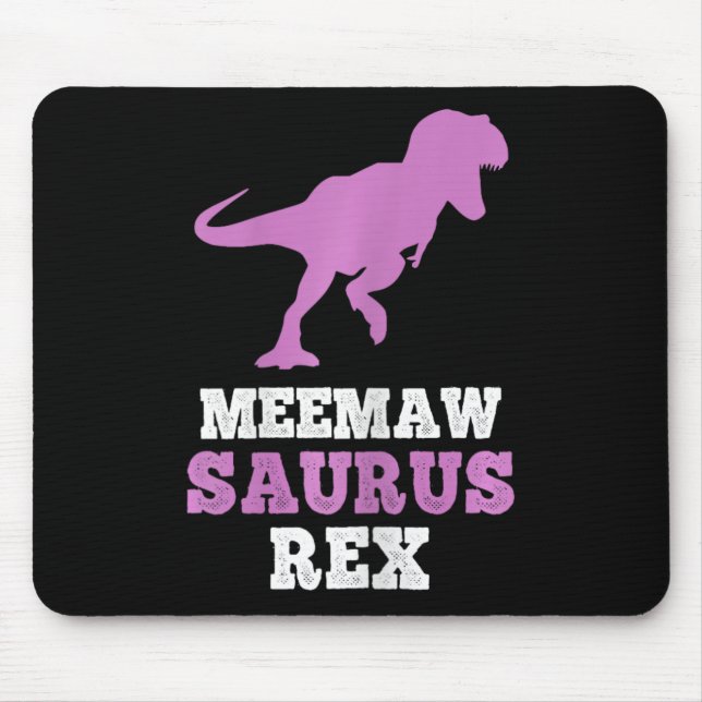 Mousepad Meemaw-saurus Rex Dino Dinosaur Meemawsaurus Funny (Frente)