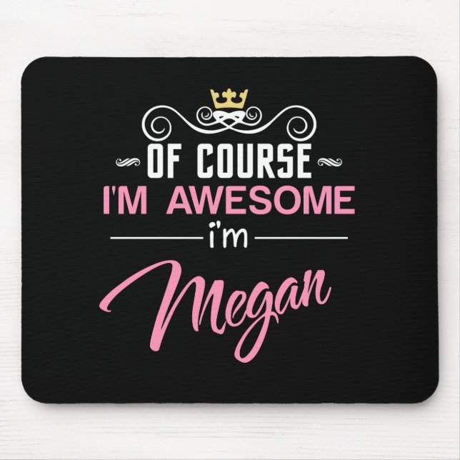 Mousepad Megan, claro que sou incrível (Frente)