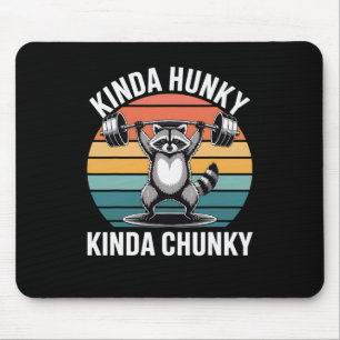 Mousepad Meio Hunky Meio Chunky, Engraçado, Racoon Powerlev