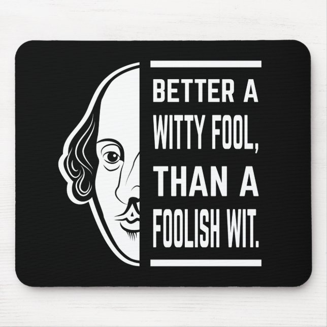 Mousepad Melhor uma citação espirituosa de um bobo da corte (Frente)