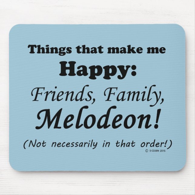 Mousepad Melodeon me faz feliz (Frente)