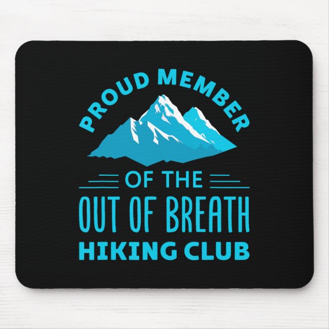 Mousepad Membro Orgulhoso do Clube de Caminhada Sem Fôlego (Frente)