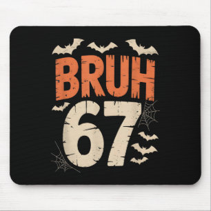 Mousepad Meme Bruh 67 Halloween