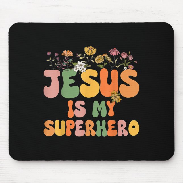 Mousepad Meninas Jesus É Minha Irmã Cristã Super Herói Deus (Frente)