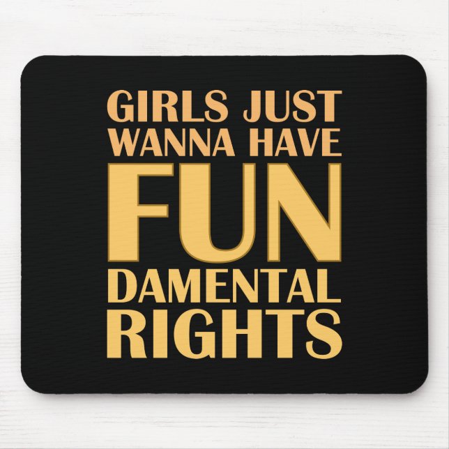Mousepad Meninas Só Querem Se Divertir (Frente)