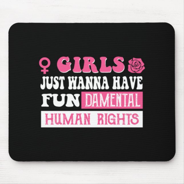 Mousepad Meninas só querem ter direitos humanos fundamentai (Frente)