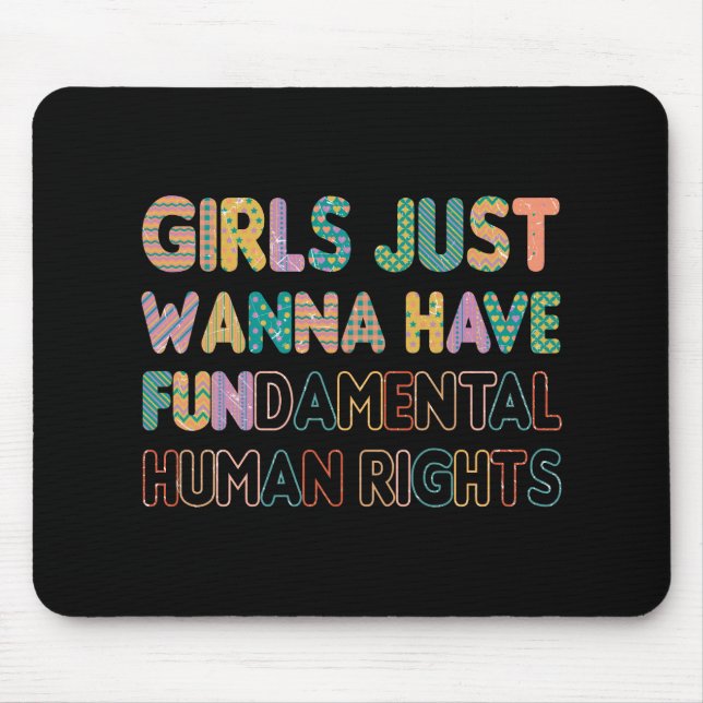 Mousepad Meninas Só Querem Ter Direitos Humanos Fundamentai (Frente)