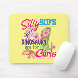 Mousepad Meninos bobos Os dinossauros são para Meninas - Bo