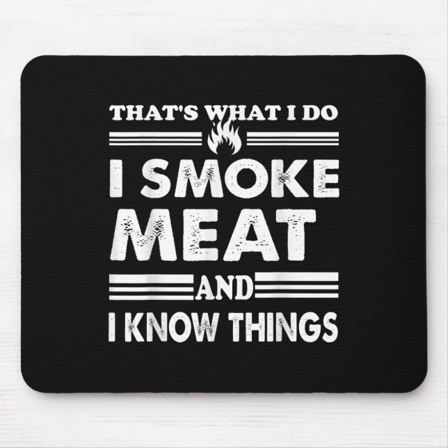Mousepad Mens Engraçado Churrasco Que É O Que Eu Fumo Carne (Frente)