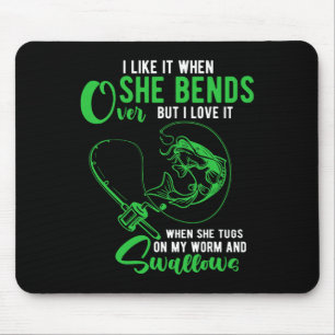 Mousepad Mens, Eu Gosto Quando Ela Se Aproxima Da Pesca Eng