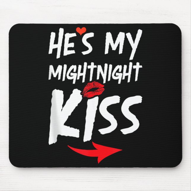 Mousepad Mens He's My Midnight Kiss Happy New Year Matching (Frente)