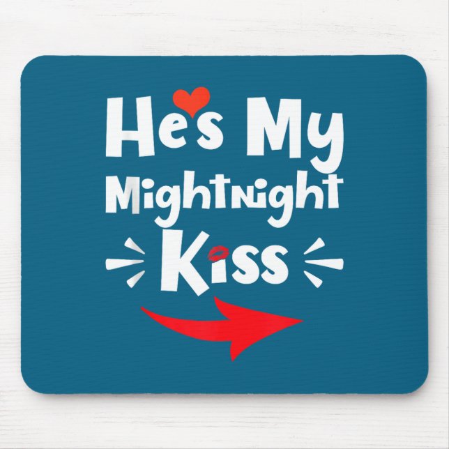 Mousepad Mens He's My Midnight Kiss Happy New Year Matching (Frente)
