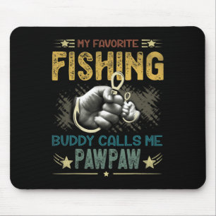 Mousepad Mens Mens Meu Amigo De Pesca Favorito Me Chama Paw