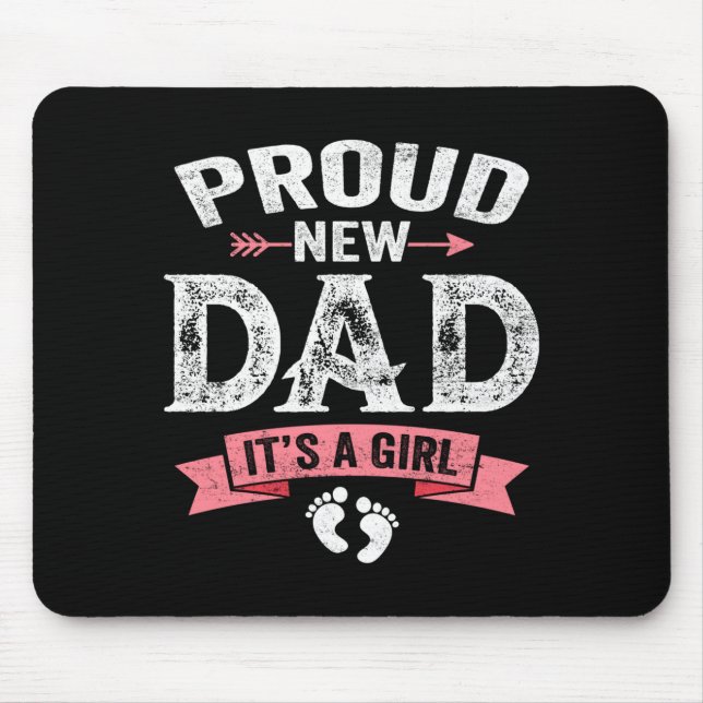 Mousepad Mens Proud New Dad It's A Girl Funny Fathers Day N (Frente)